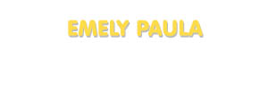 Der Vorname Emely Paula